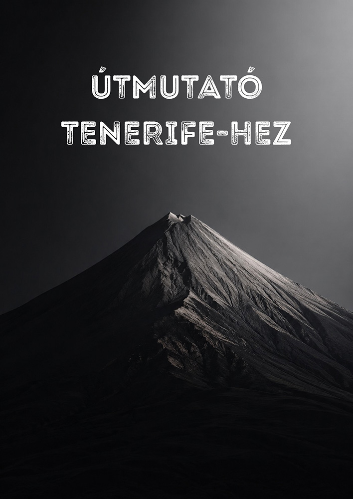 Útmutató Tenerife-hez
